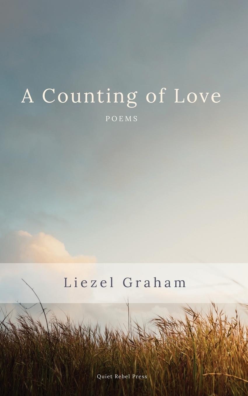 Cover: 9781919653211 | A Counting of Love | Poems | Liezel Graham | Taschenbuch | Englisch