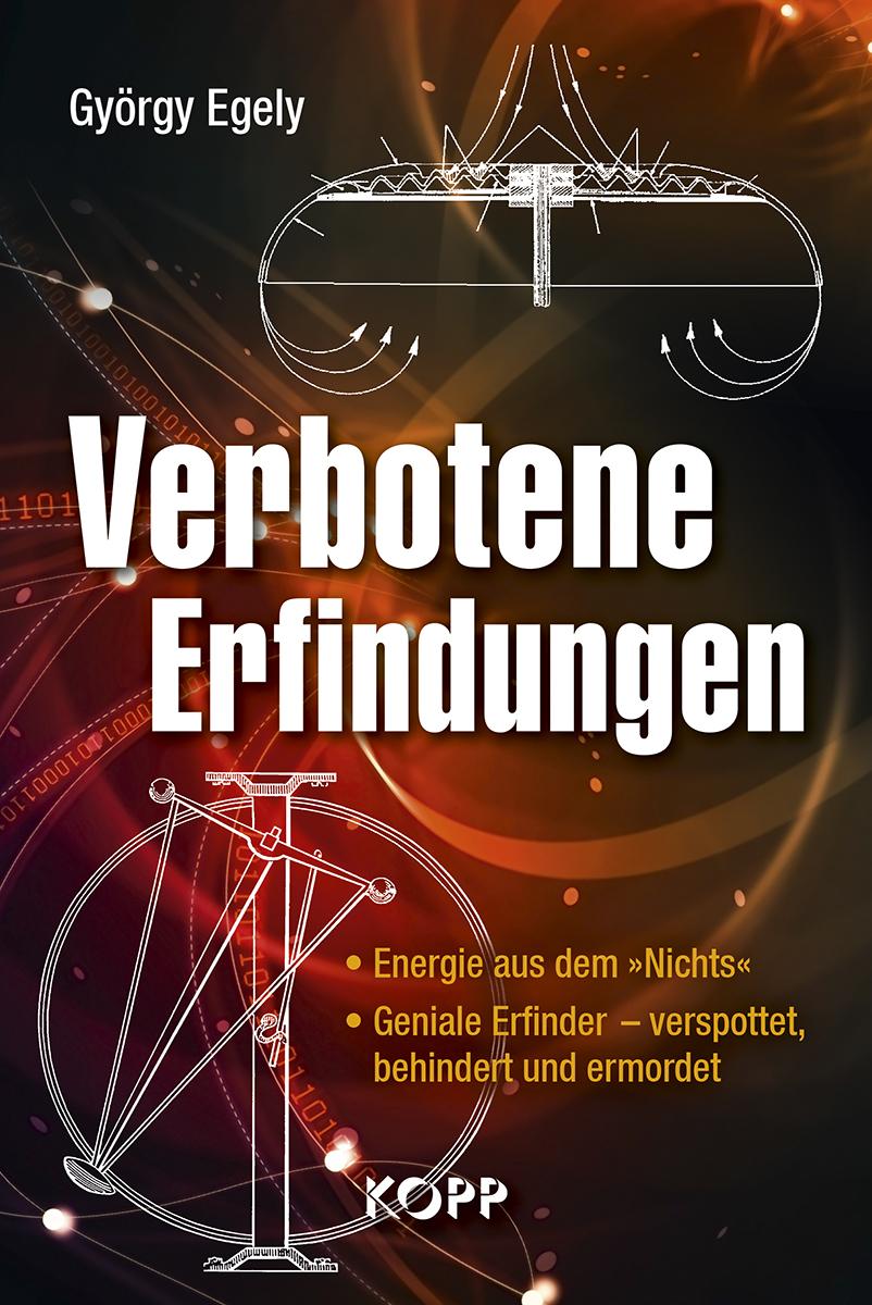 Cover: 9783864456732 | Verbotene Erfindungen | György Egely | Buch | 365 S. | Deutsch | 2019