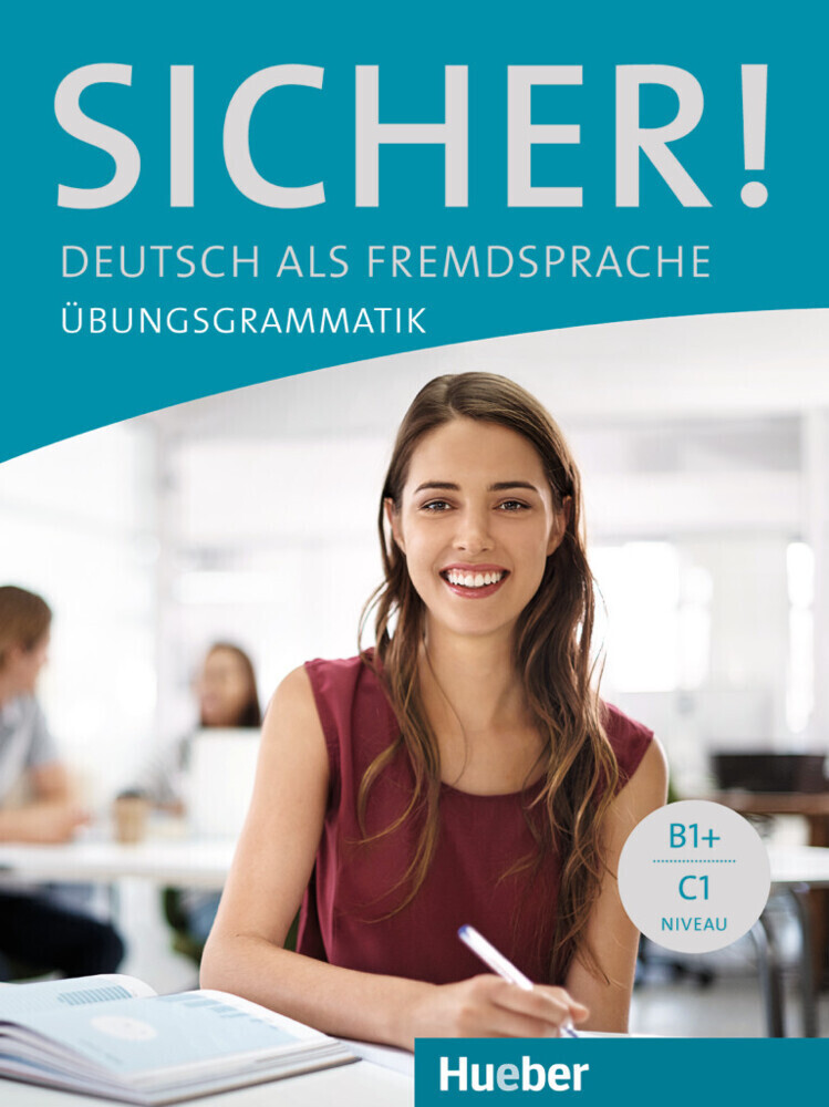 Cover: 9783193012067 | Sicher! Übungsgrammatik | Deutsch als Fremdsprache. Niveau B1+ bis C1