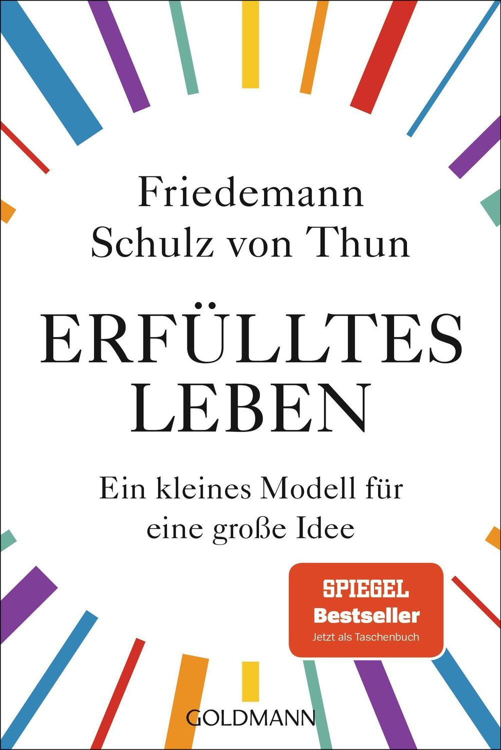 Cover: 9783442179824 | Erfülltes Leben | Ein kleines Modell für eine große Idee | Thun | Buch