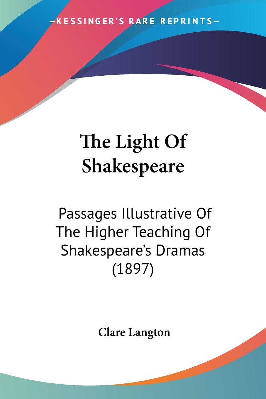 Cover: 9781120898265 | The Light Of Shakespeare | Clare Langton | Taschenbuch | Englisch