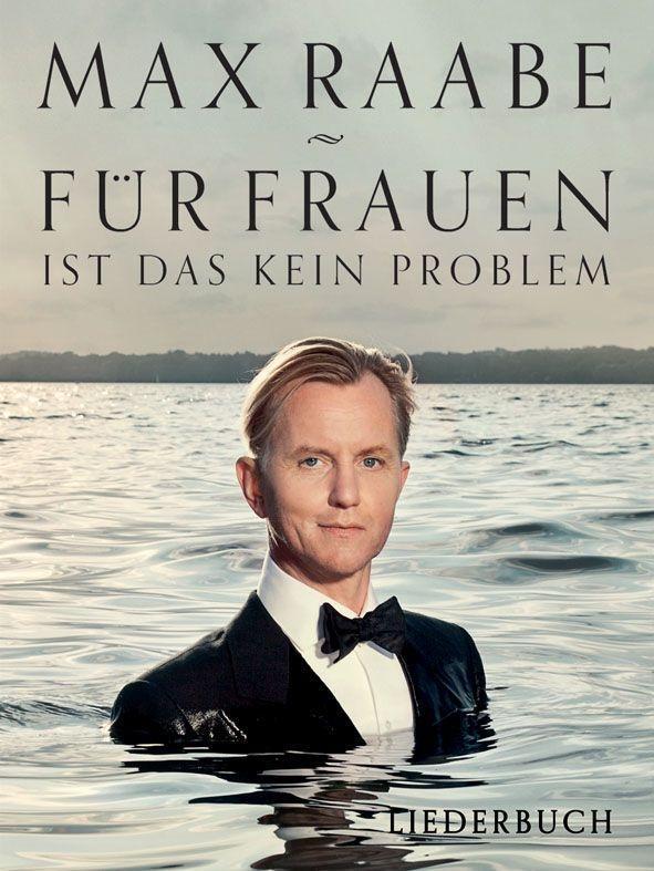 Cover: 9783865437723 | Für Frauen ist das kein Problem (Liederbuch) | Max Raabe | Taschenbuch