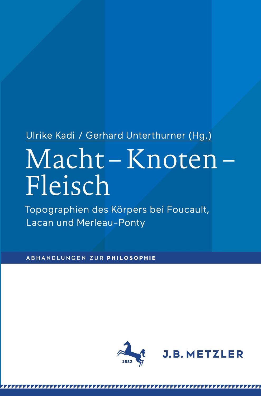 Cover: 9783476049568 | Macht - Knoten - Fleisch | Gerhard Unterthurner (u. a.) | Taschenbuch