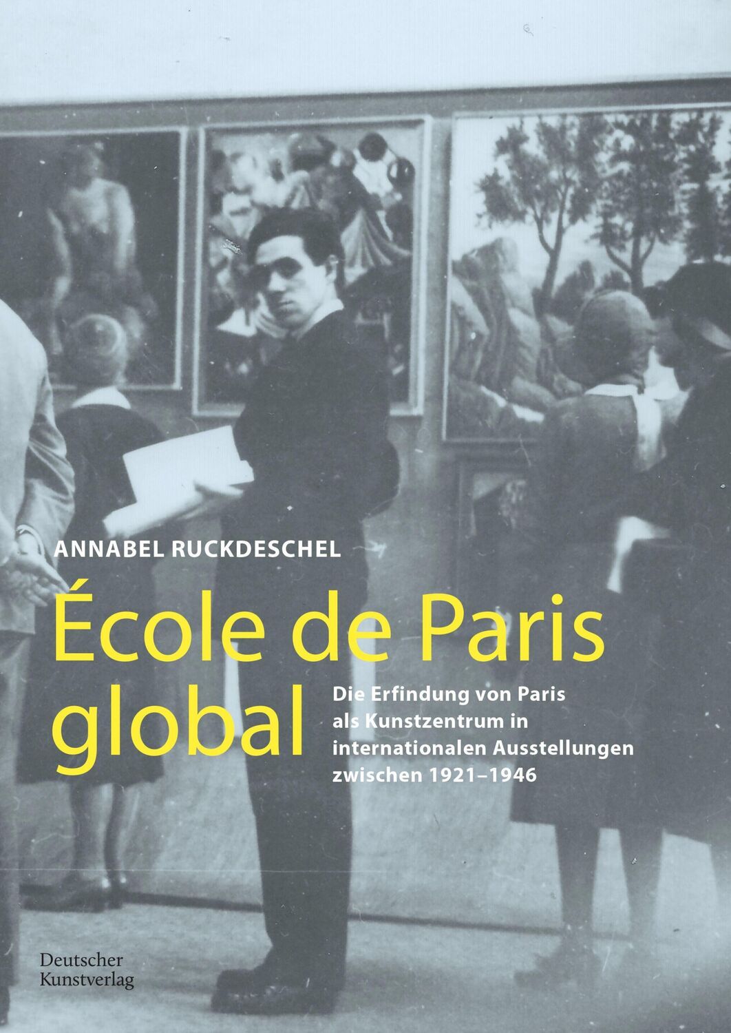 Cover: 9783422990678 | École de Paris global | Annabel Ruckdeschel | Taschenbuch | 496 S.