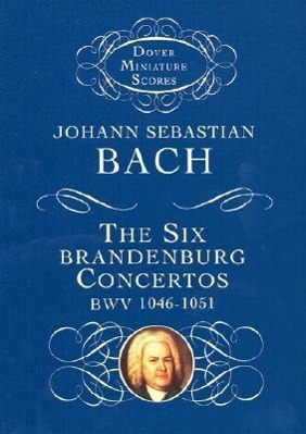 Cover: 9780486297958 | The Six Brandenburg Concertos BWV 1046-1051 | Johann Sebastian Bach