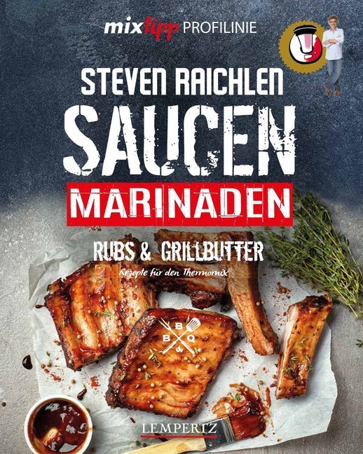 Cover: 9783960580430 | Saucen, Rubs, Marinaden & Grillbutter | Rezepte für den Thermomix®