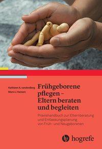 Cover: 9783456855158 | Frühgeborene pflegen - Eltern beraten und begleiten | Taschenbuch