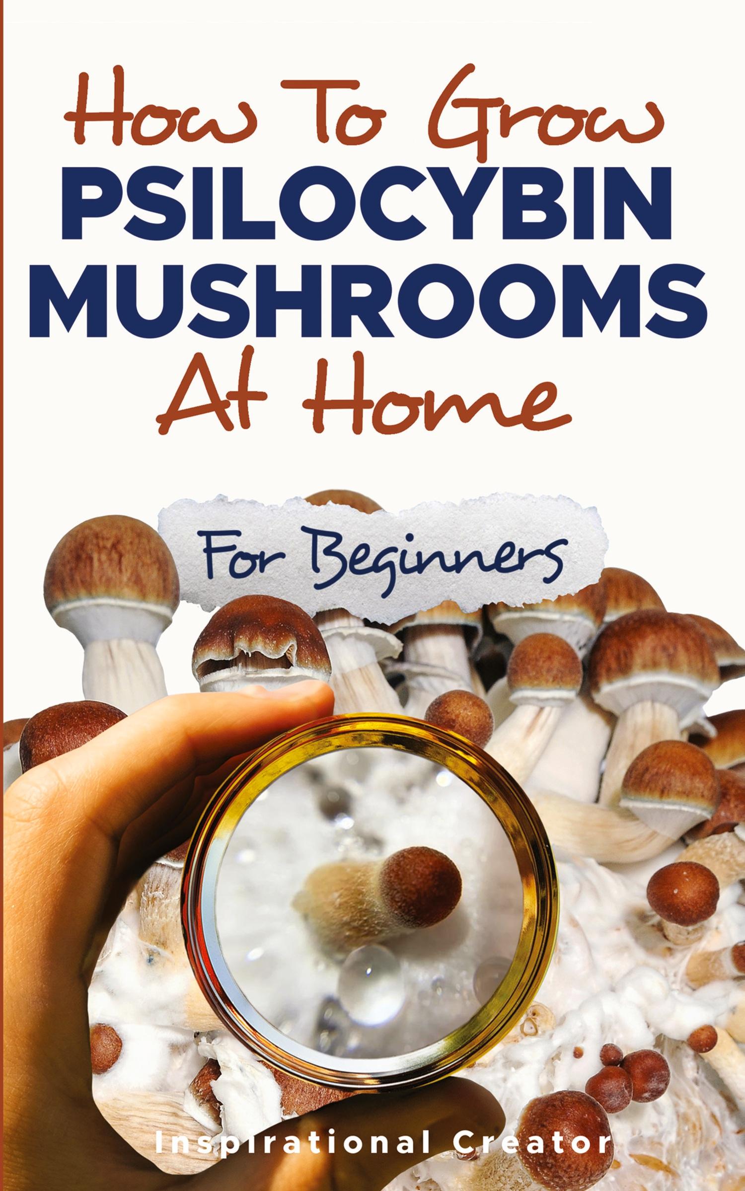 Cover: 9781922940124 | How to Grow Psilocybin Mushrooms at Home for Beginners | Taschenbuch