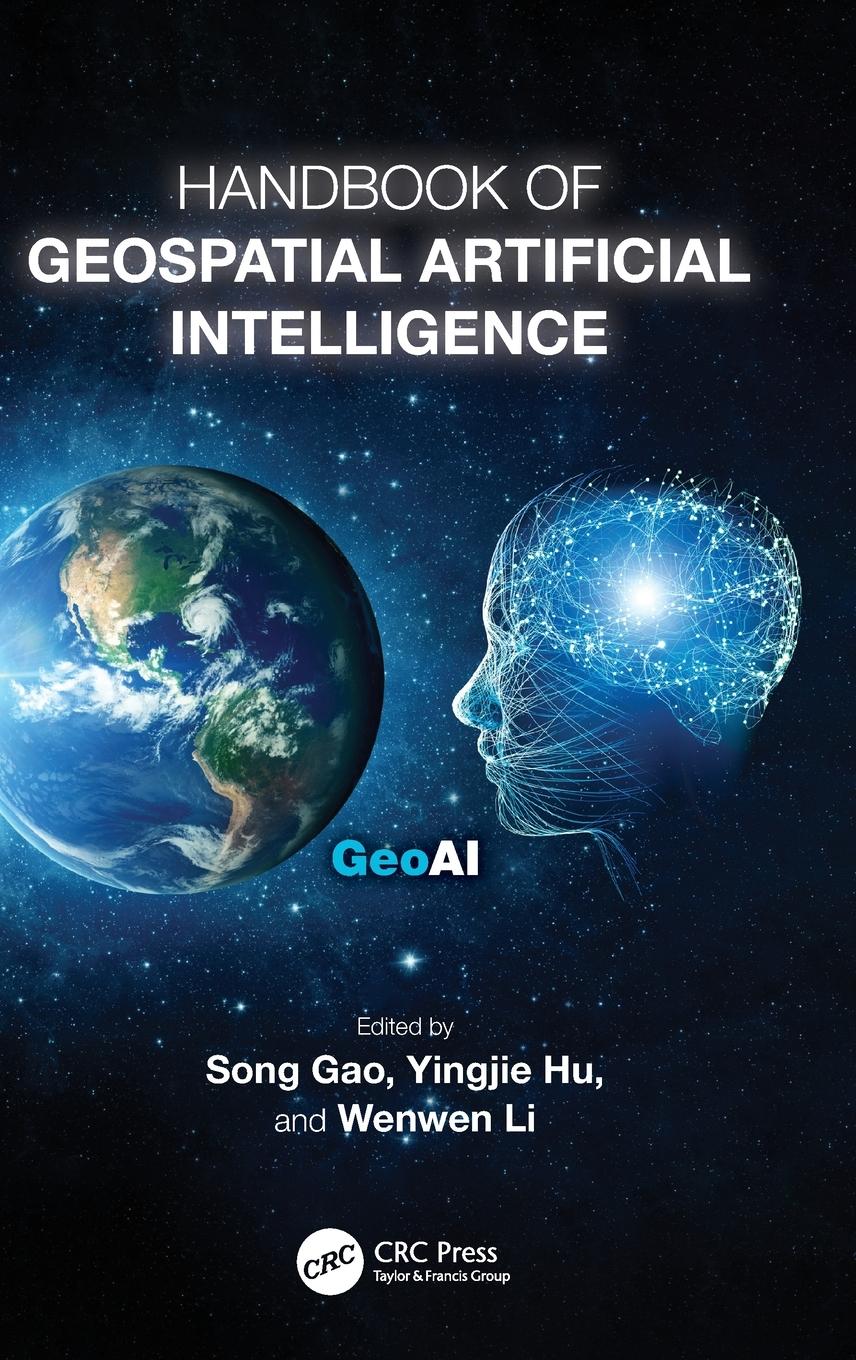 Cover: 9781032311661 | Handbook of Geospatial Artificial Intelligence | Song Gao (u. a.)