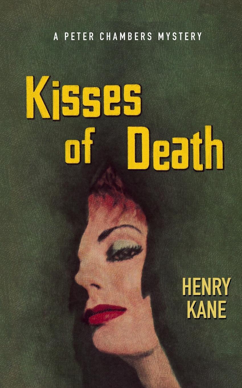 Cover: 9781479444038 | Kisses of Death | Henry Kane | Taschenbuch | Peter Chambers | Englisch