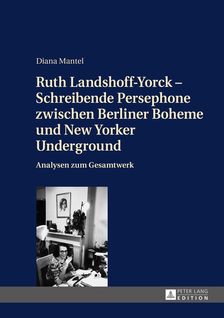 Cover: 9783631644959 | Ruth Landshoff-Yorck - Schreibende Persephone zwischen Berliner...