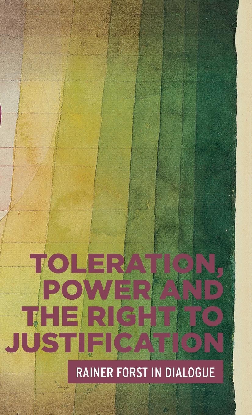 Cover: 9781526116321 | Toleration, power and the right to justification | Rainer Forst | Buch