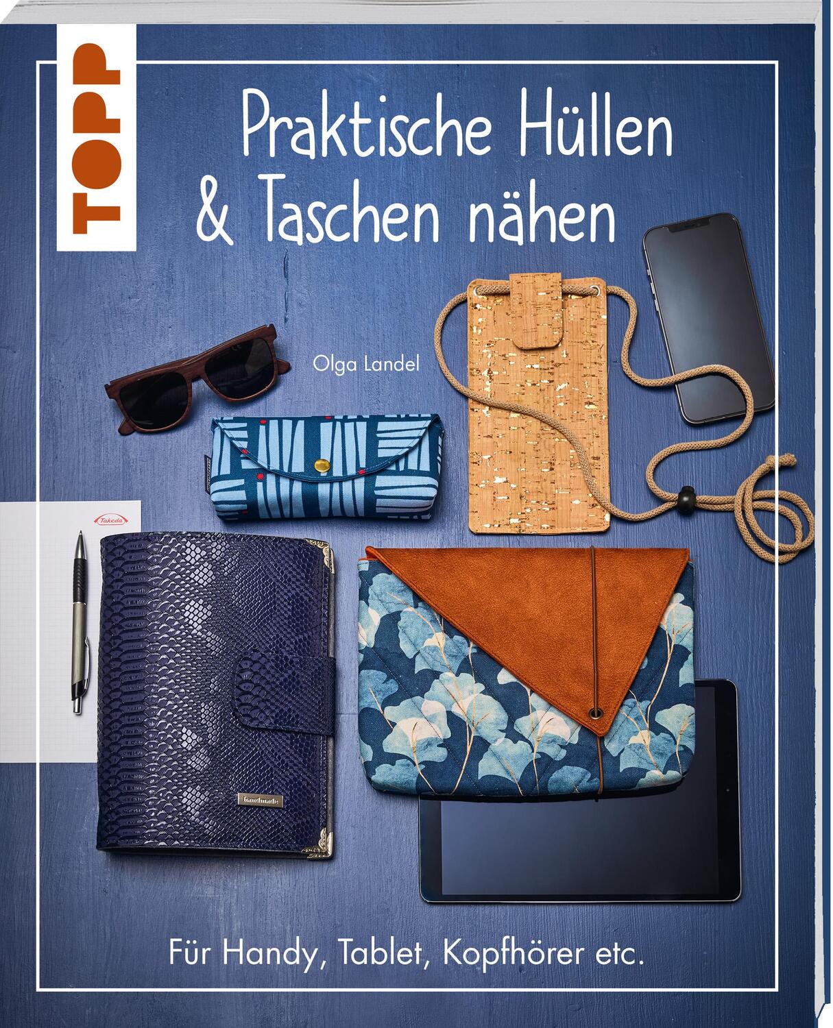 Cover: 9783735871169 | Praktische Hüllen und Taschen nähen | Olga Landel | Taschenbuch | 2024