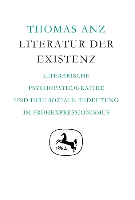 Cover: 9783476003560 | Literatur der Existenz | Thomas Anz | Buch | xii | Deutsch | 1990