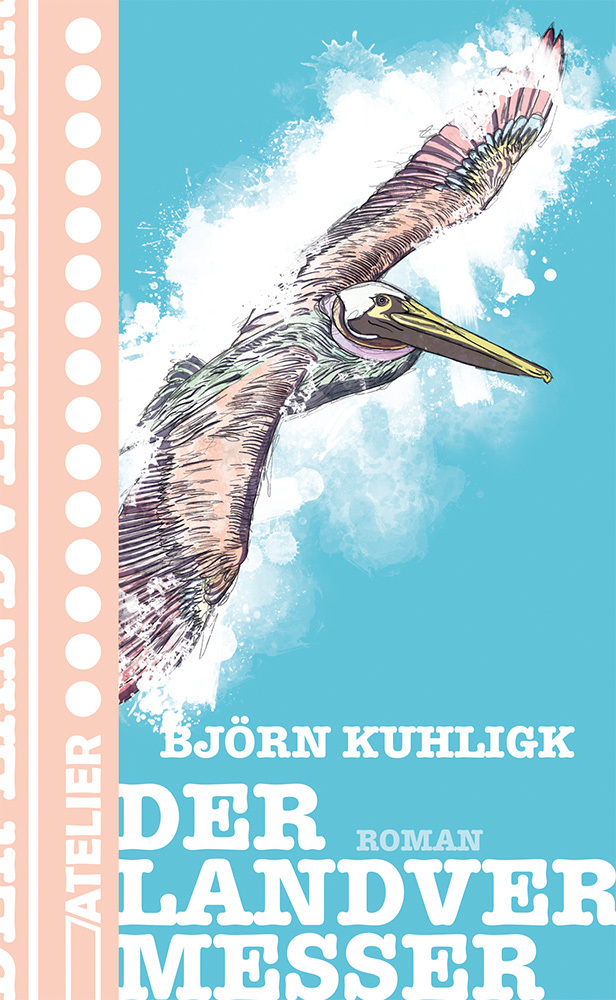 Cover: 9783990650790 | Der Landvermesser | Björn Kuhligk | Buch | Mit Lesebändchen | 176 S.