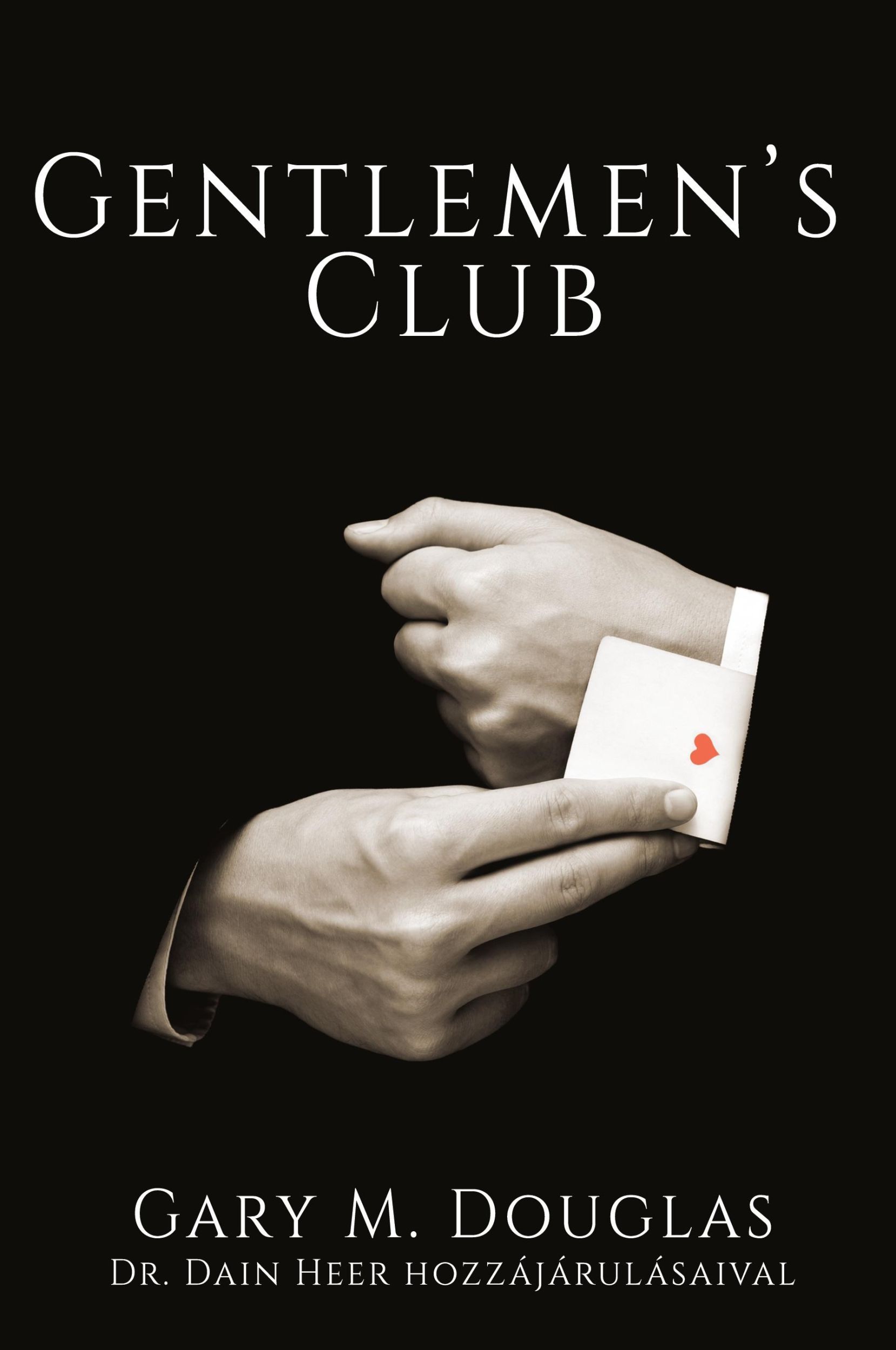 Cover: 9781634933599 | Gentlemen's Club (Hungarian) | Gary M. Douglas | Taschenbuch | 2020