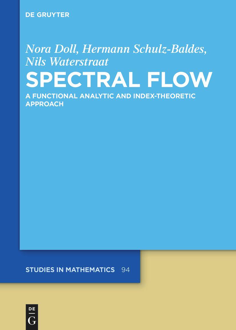 Cover: 9783111169897 | Spectral Flow | A Functional Analytic and Index-Theoretic Approach