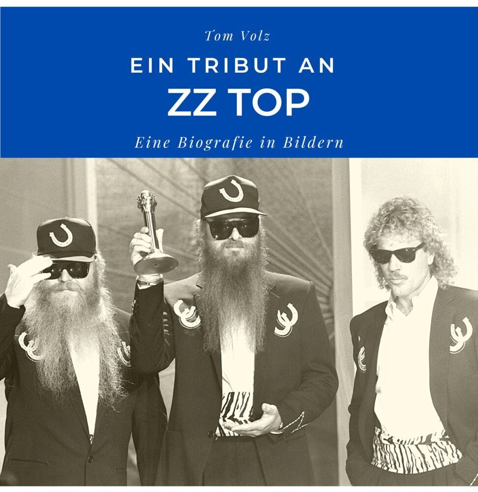 Cover: 9783750527331 | Ein Tribut an ZZ Top | Eine Biografie in Bildern | Tim Fröhlich | Buch