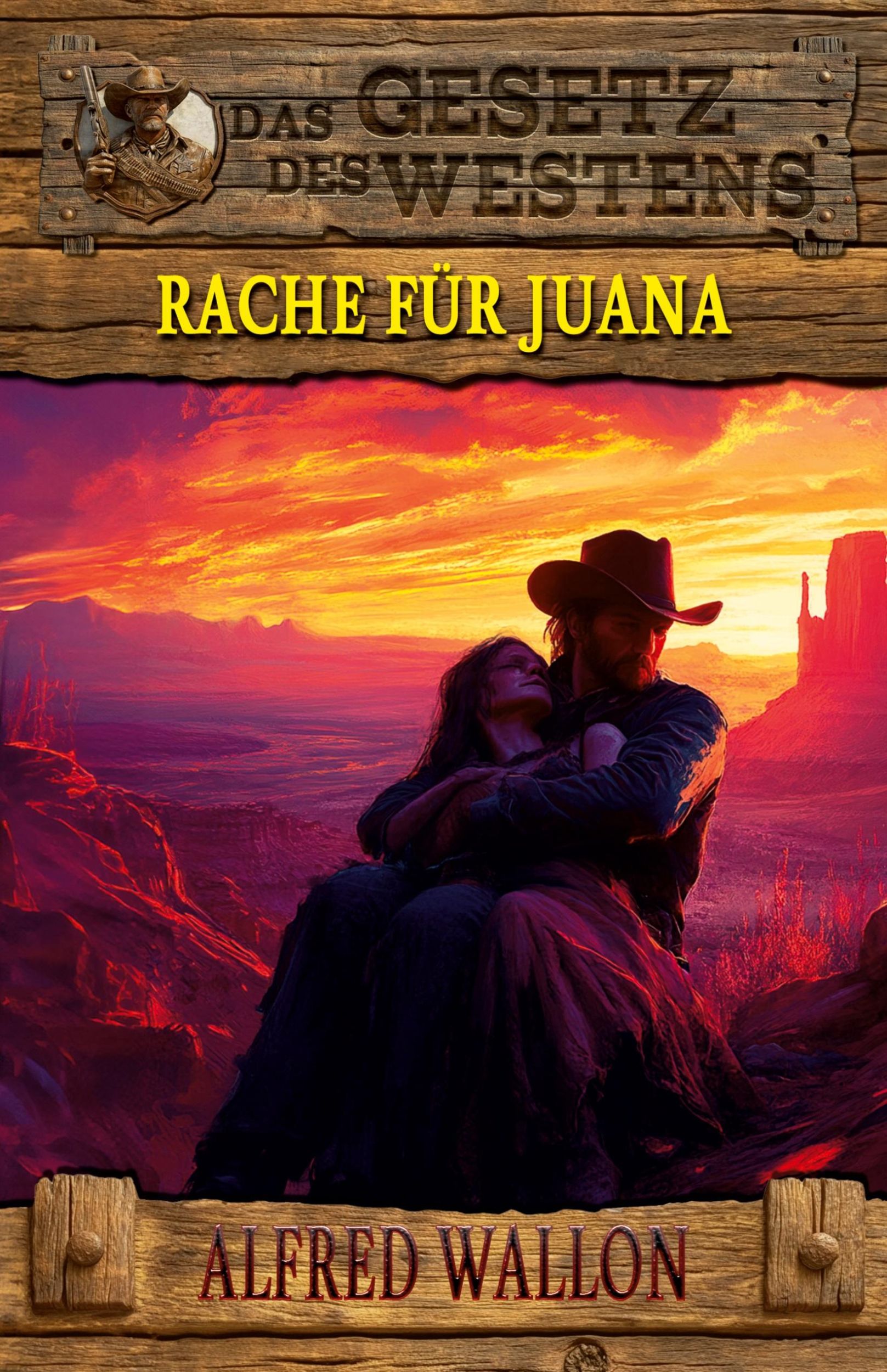 Cover: 9783964034786 | Rache für Juana | Historischer Western | Alfred Wallon | Taschenbuch