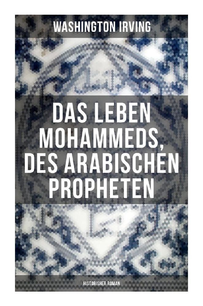 Cover: 9788027250776 | Das Leben Mohammeds, des arabischen Propheten (Historisher Roman)