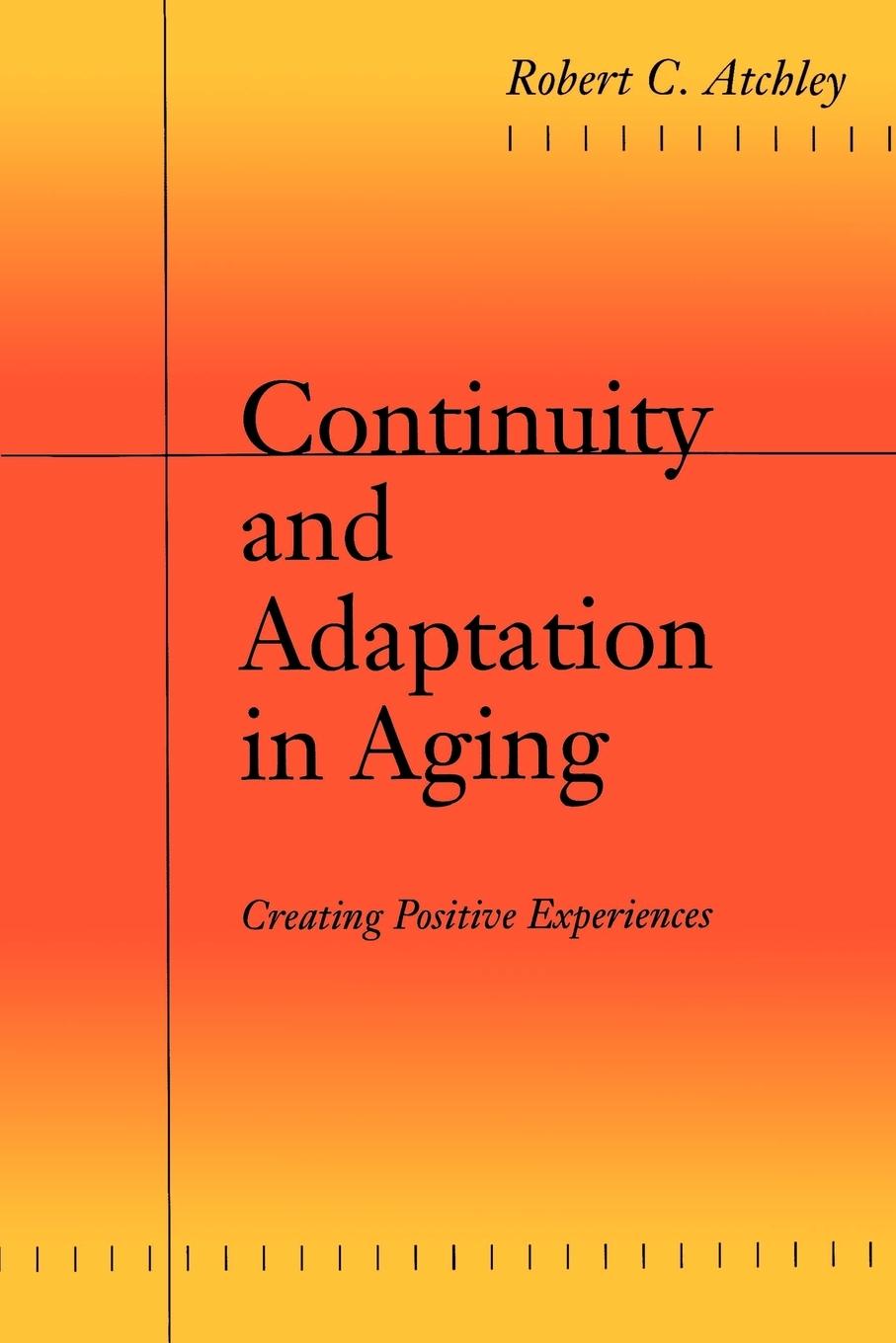 Cover: 9780801866326 | Continuity and Adaptation in Aging | Creating Positive Experiences