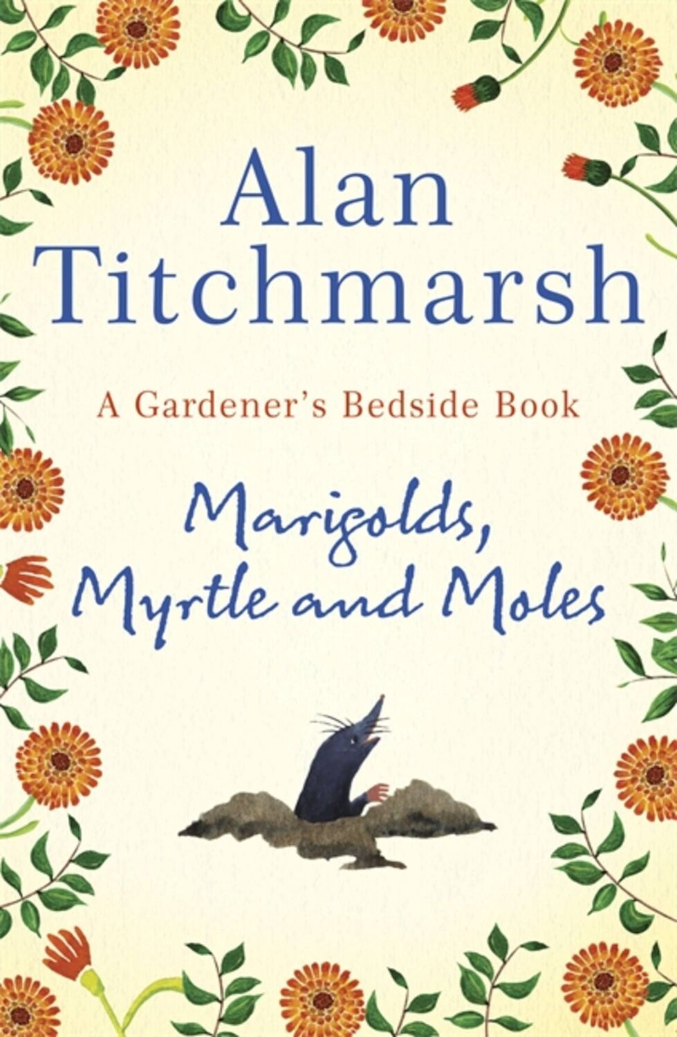 Cover: 9781529311150 | Marigolds, Myrtle and Moles | Alan Titchmarsh | Buch | Gebunden | 2020