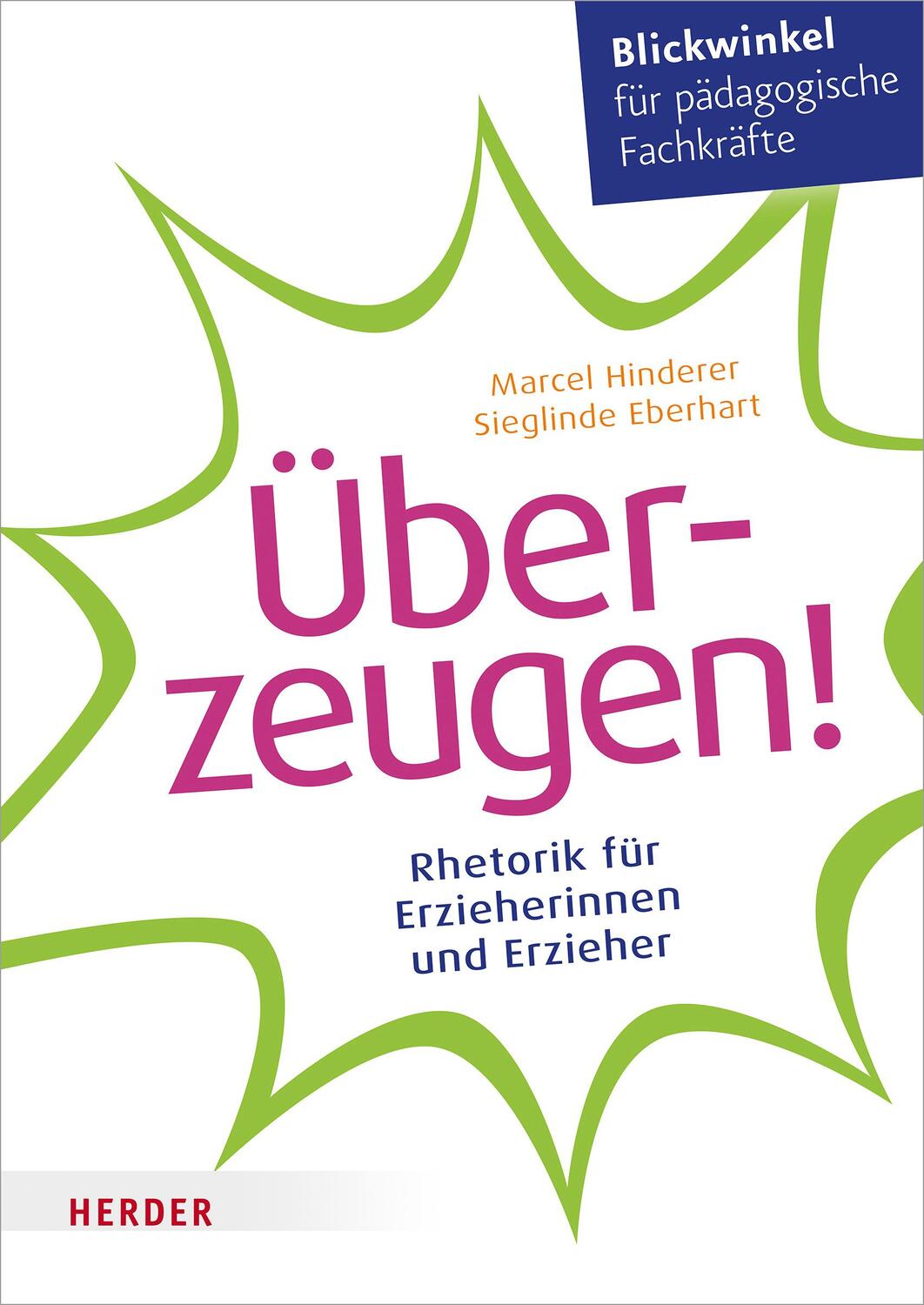 Cover: 9783451386954 | Überzeugen! | Rhetorik für Erzieherinnen und Erzieher | Taschenbuch