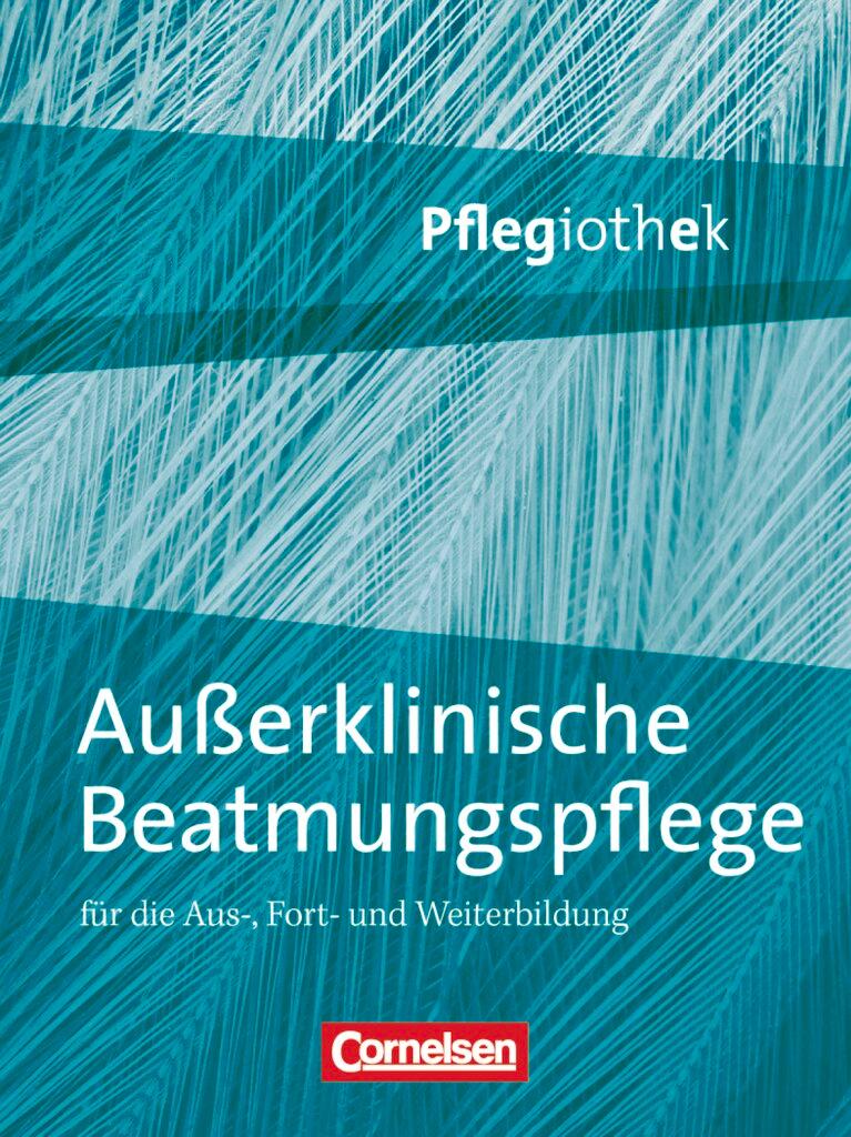 Cover: 9783064505100 | Pflegiothek: Außerklinische Beatmung in der Pflege | Hofmann (u. a.)