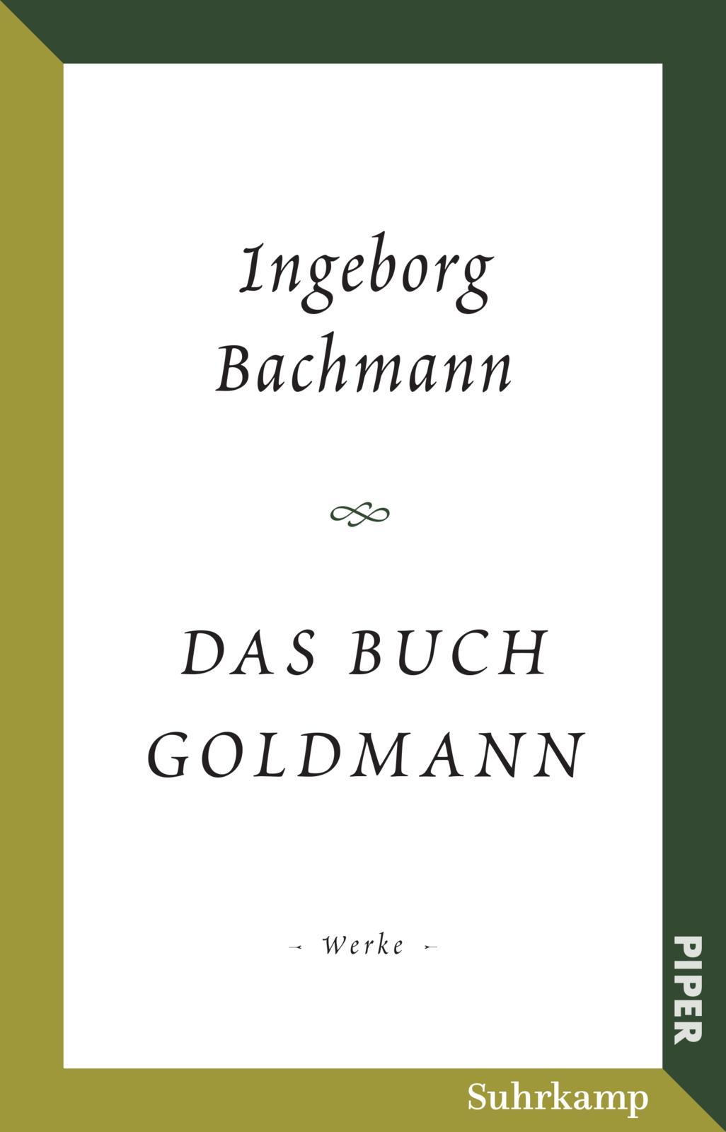 Cover: 9783492316354 | Das Buch Goldmann | Werke | Ingeborg Bachmann | Taschenbuch | 464 S.