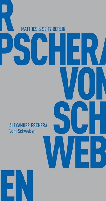 Cover: 9783882211702 | Vom Schweben | Alexander Pschera | Taschenbuch | 93 S. | Deutsch