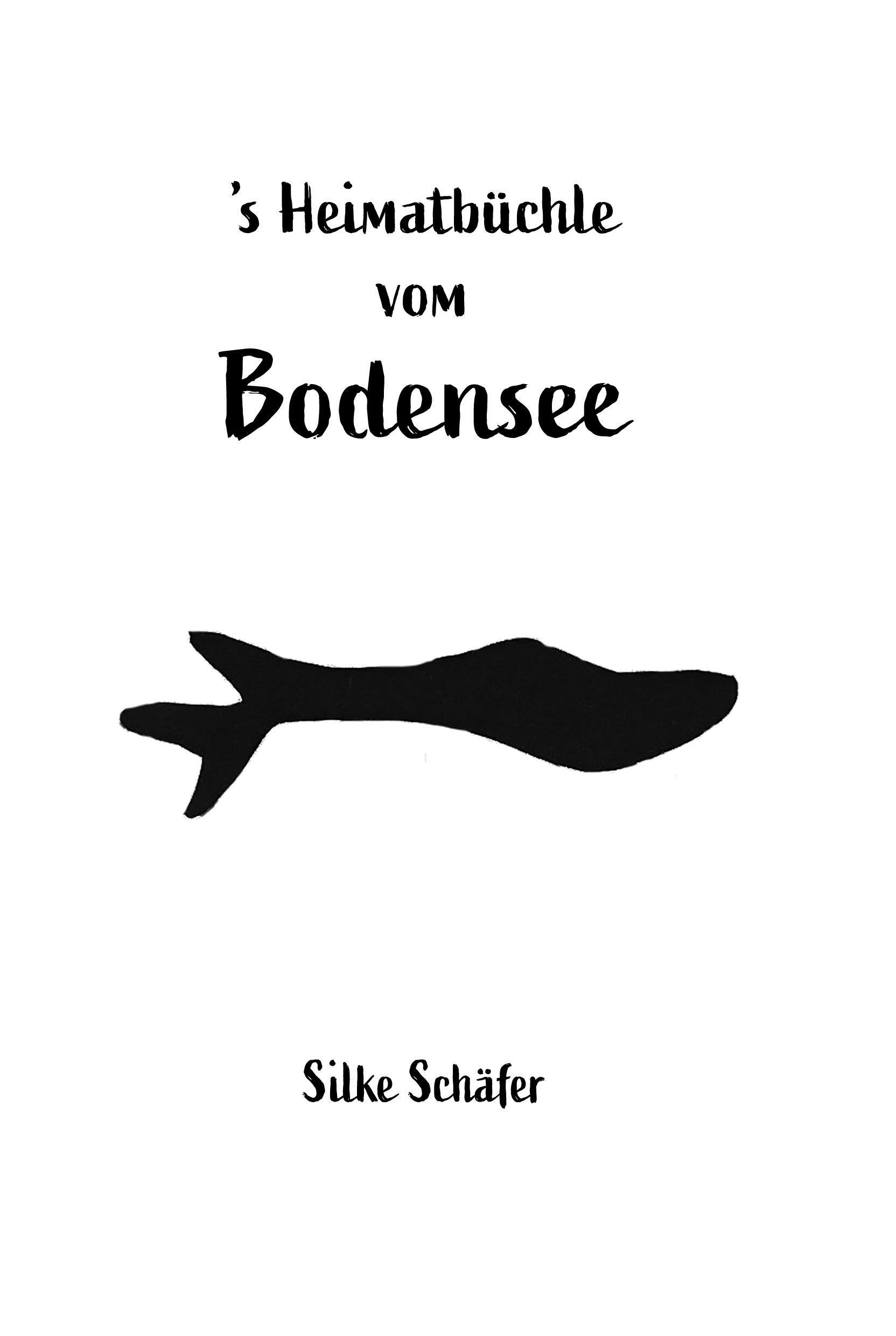 Cover: 9783861968726 | 's Heimatbüchle vom Bodensee | Silke Schäfer | Taschenbuch | 120 S.