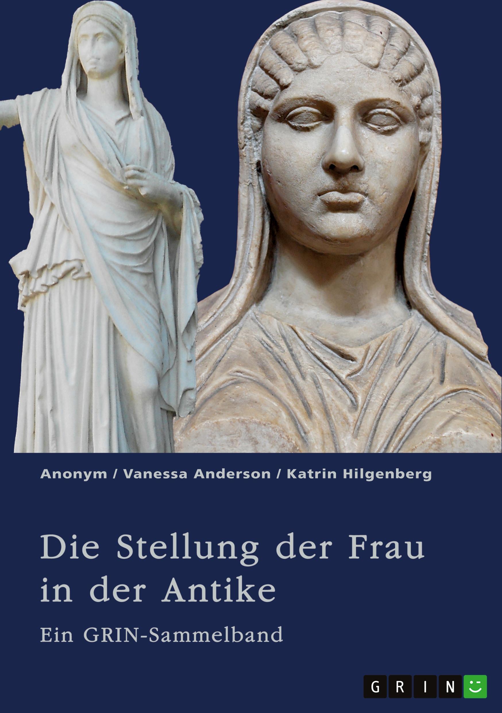 Cover: 9783346972545 | Die Stellung der Frau in der Antike. Zurückgezogene Athenerinnen,...