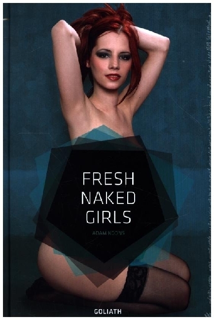 Cover: 9783948450533 | Fresh Naked Girls - English Edition | In and out of Lingerie | Koons