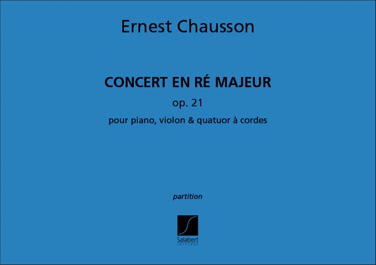 Cover: 9790048048744 | Concert Re Op.21 Partition Avec Piano | Ernest Chausson | Partitur