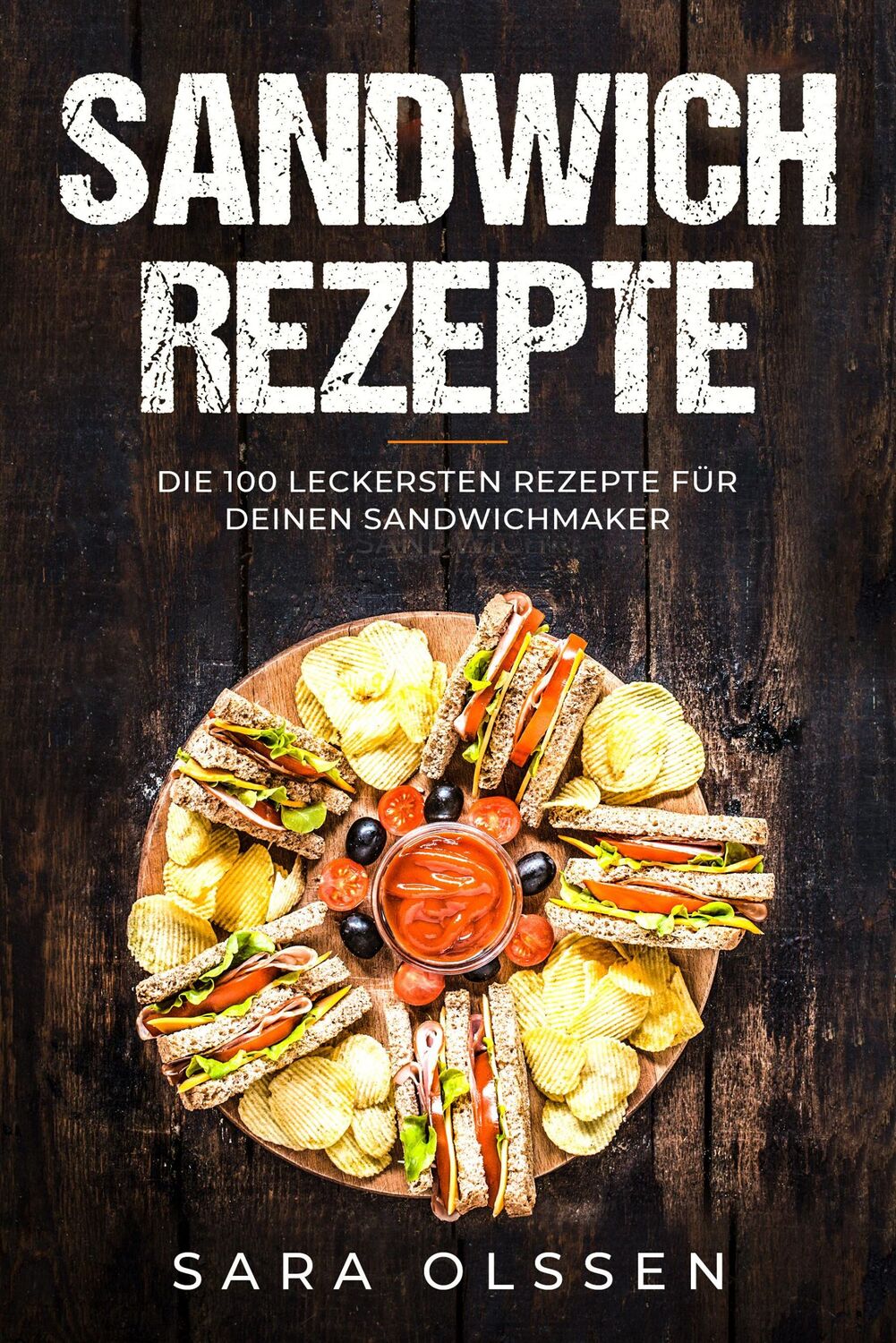 Cover: 9783989101159 | Sandwich Rezepte: Die 100 leckersten Rezepte für deinen Sandwichmaker