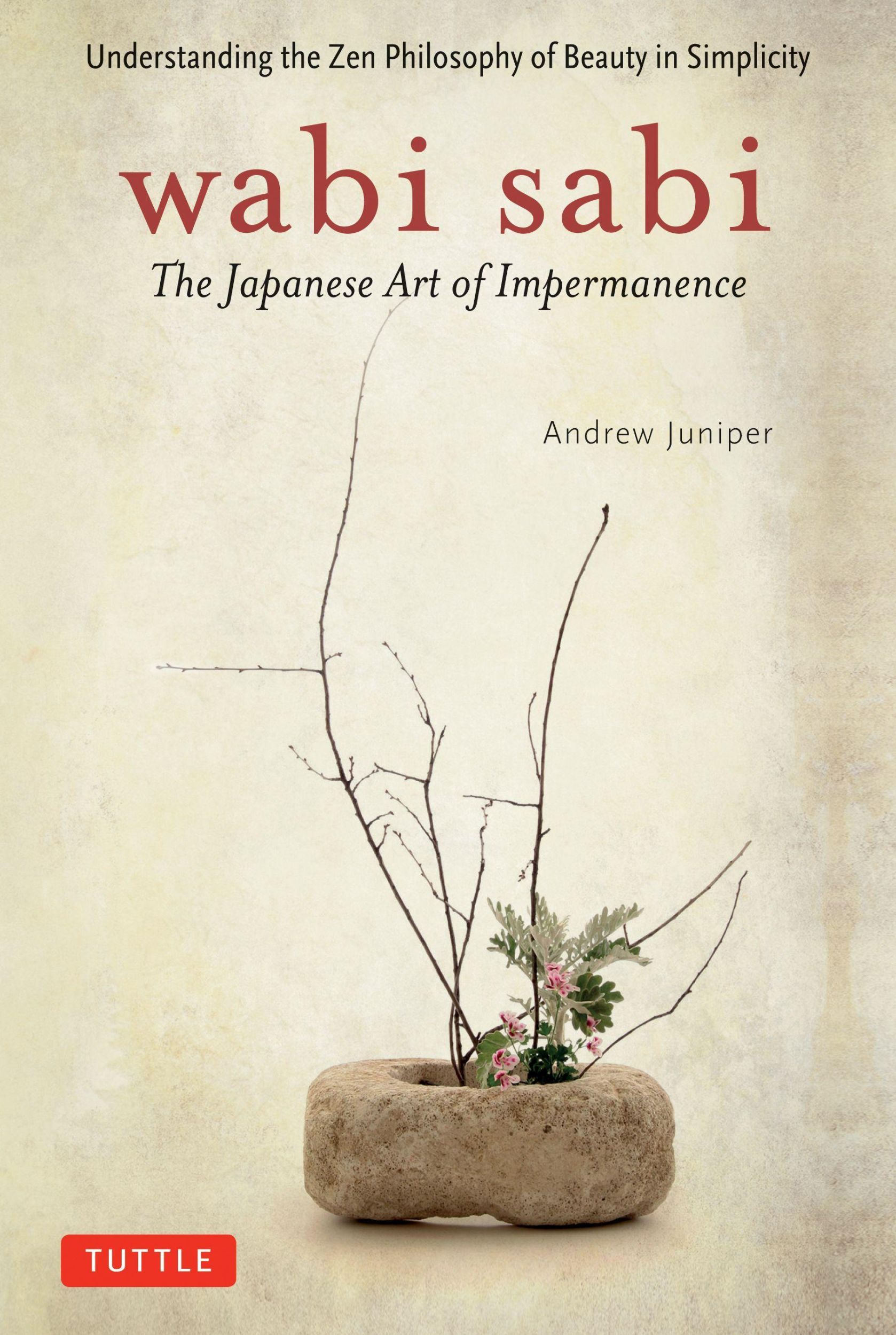 Cover: 9780804834827 | Wabi Sabi | The Japanese Art of Impermanence | Andrew Juniper | Buch