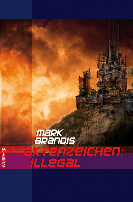 Cover: 9783938065495 | Mark Brandis - Aktenzeichen: Illegal, 31 Teile | Mark Brandis | 2009