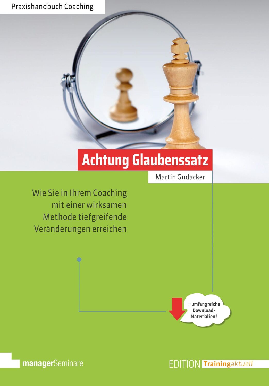 Cover: 9783949611025 | Achtung Glaubenssatz | Martin Gudacker | Taschenbuch | 320 S. | 2023