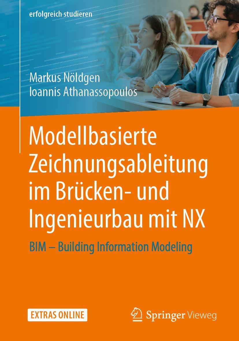 Cover: 9783658265885 | Modellbasierte Zeichnungsableitung im Brücken- und Ingenieurbau mit NX