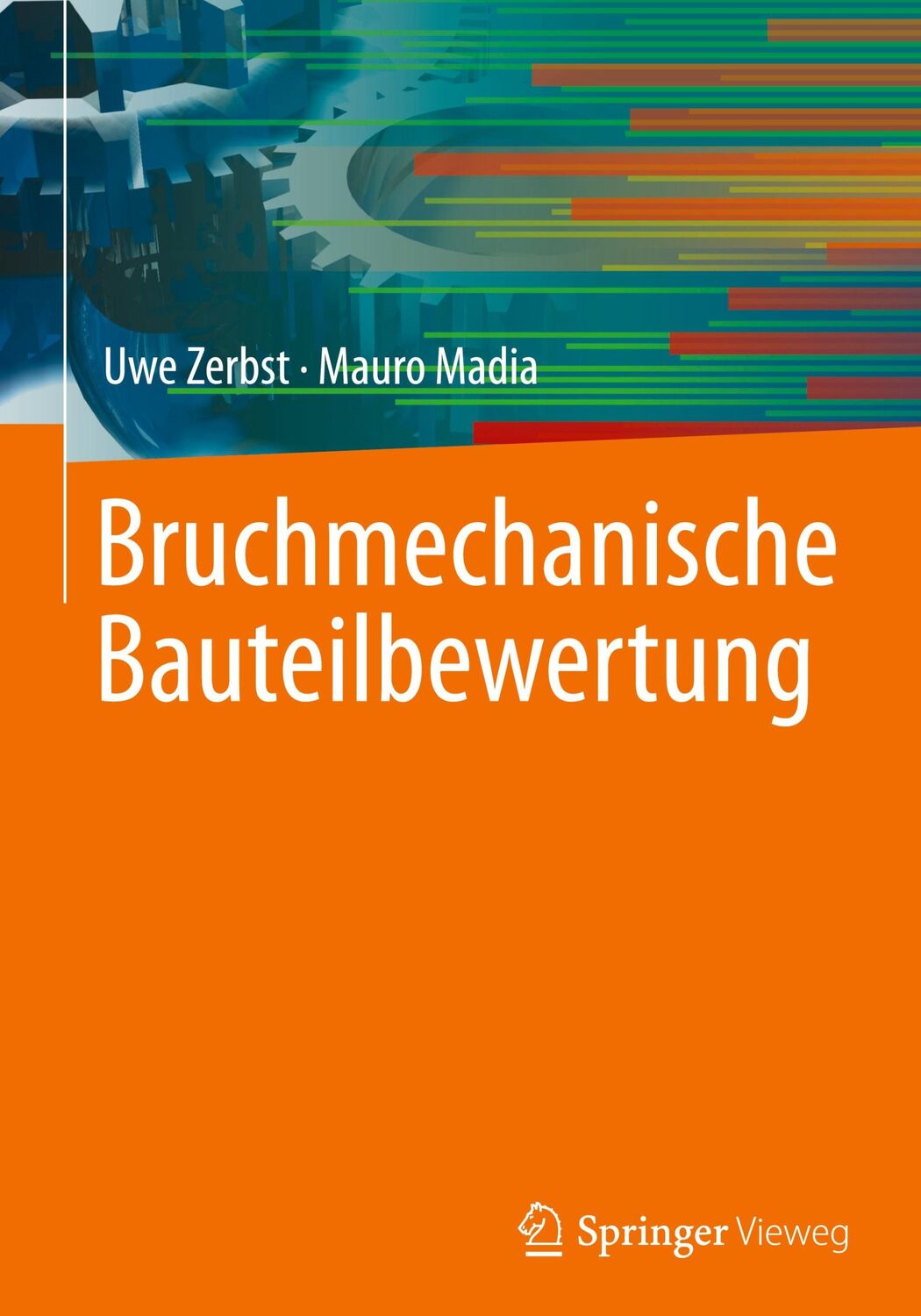 Cover: 9783658361501 | Bruchmechanische Bauteilbewertung | Mauro Madia (u. a.) | Buch | xxiv