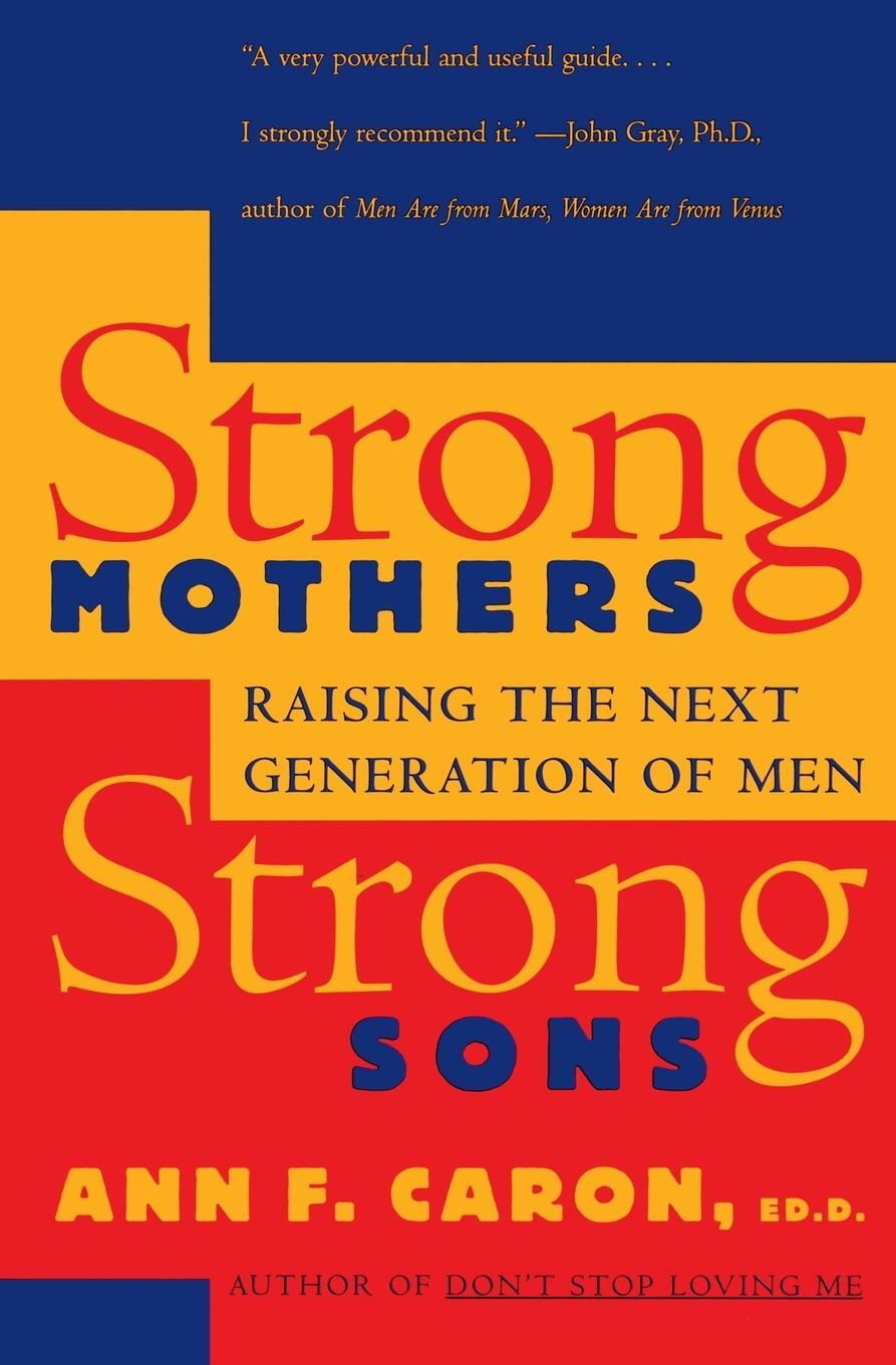 Cover: 9780060976484 | Strong Mothers, Strong Sons | Raising the Next Generation of Men