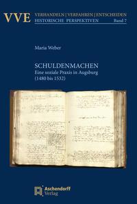 Cover: 9783402146675 | Schuldenmachen | Eine soziale Praxis in Augsburg (1480 bis 1532)