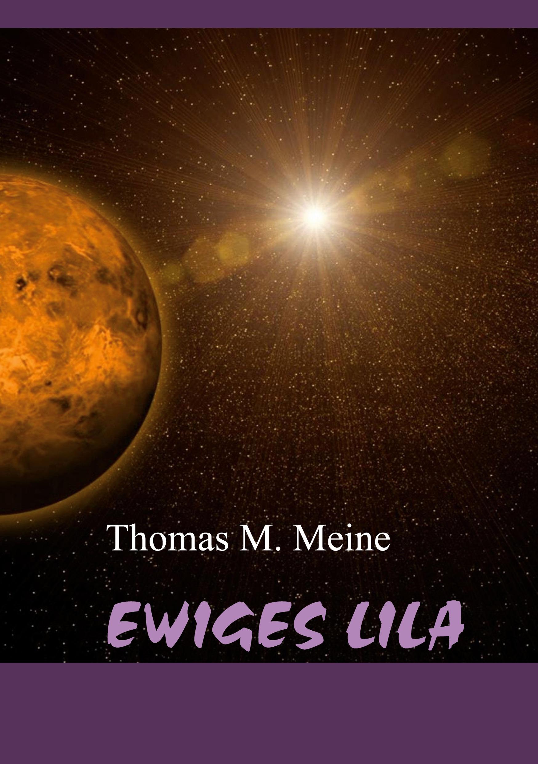 Cover: 9783752610727 | Ewiges Lila | Thomas M. Meine | Taschenbuch | Paperback | 68 S. | 2021