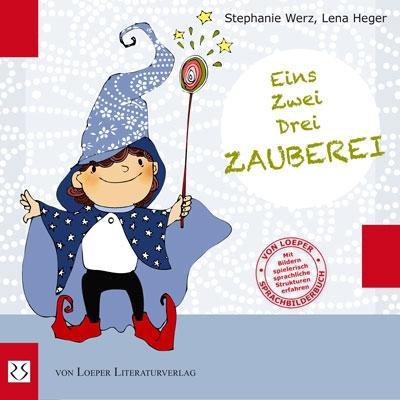 Cover: 9783860592816 | Eins, Zwei, Drei - Zauberei! | Stephanie Werz (u. a.) | Taschenbuch