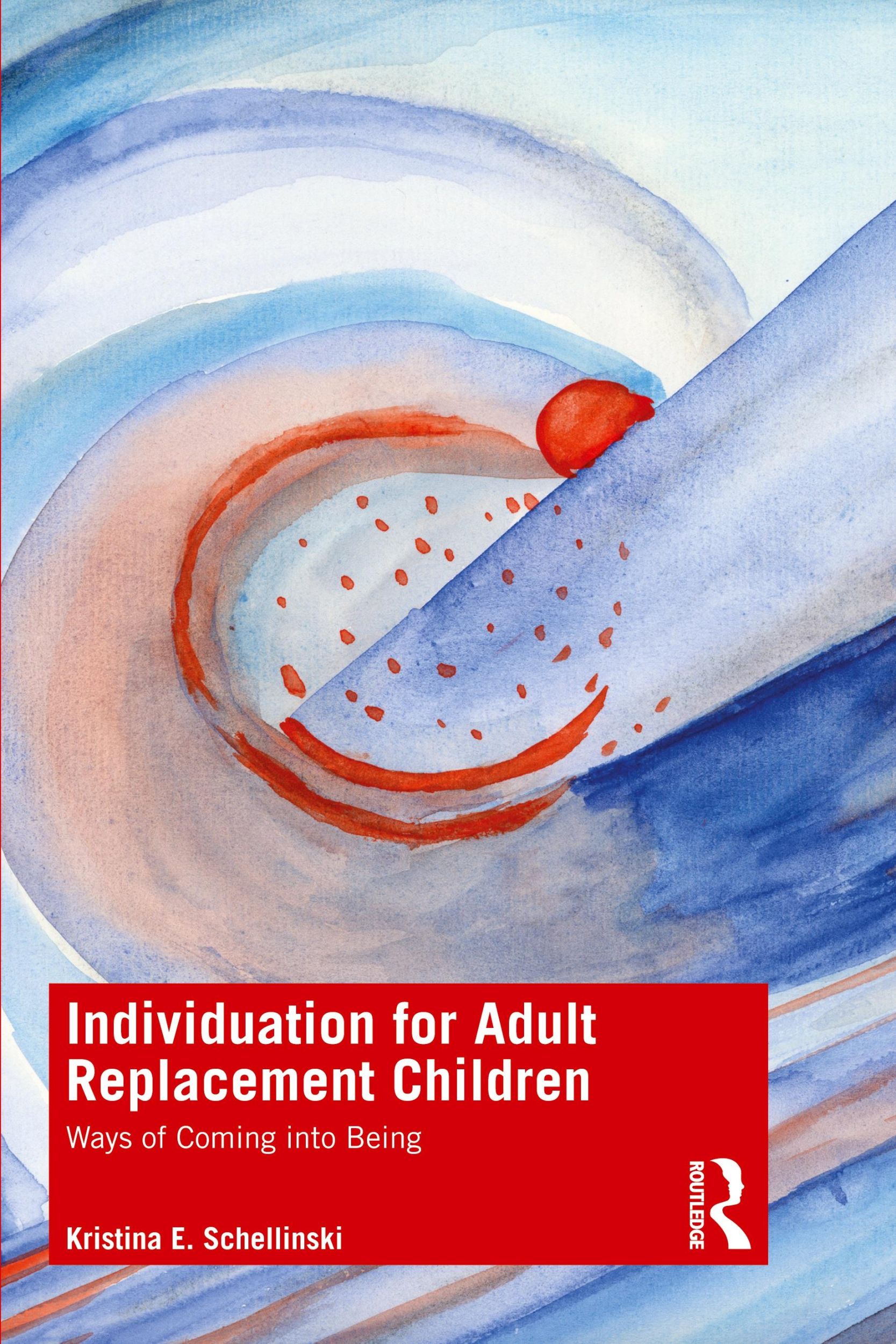 Cover: 9781138824881 | Individuation for Adult Replacement Children | Kristina E. Schellinski