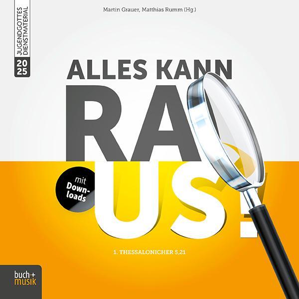 Cover: 9783866873810 | Alles kann raus! | 1. Thessalonicher 5,21 | Martin Grauer (u. a.)