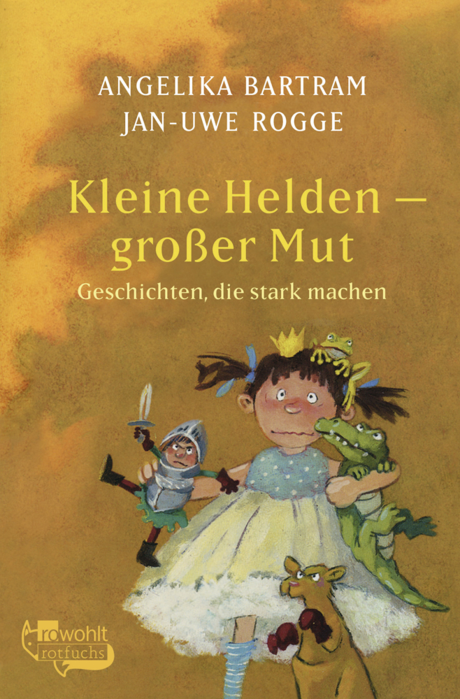 Cover: 9783499213380 | Kleine Helden - großer Mut | Angelika Bartram (u. a.) | Taschenbuch