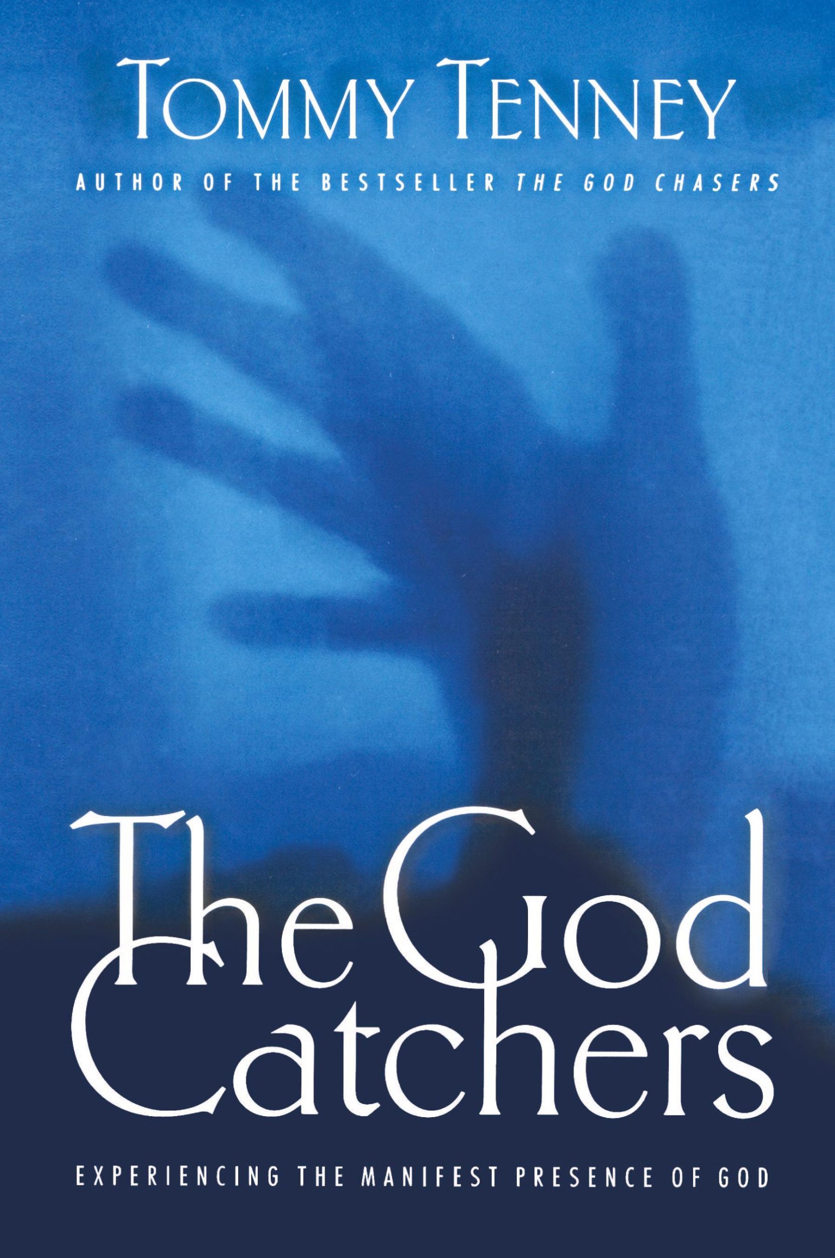 Cover: 9780785264132 | The God Catchers | Tommy Tenney | Taschenbuch | Englisch | 2003