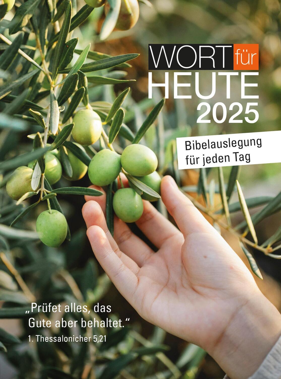 Cover: 9783862581290 | Wort für heute 2025 - Großdruck-Buchkalender | Kalender | Deutsch