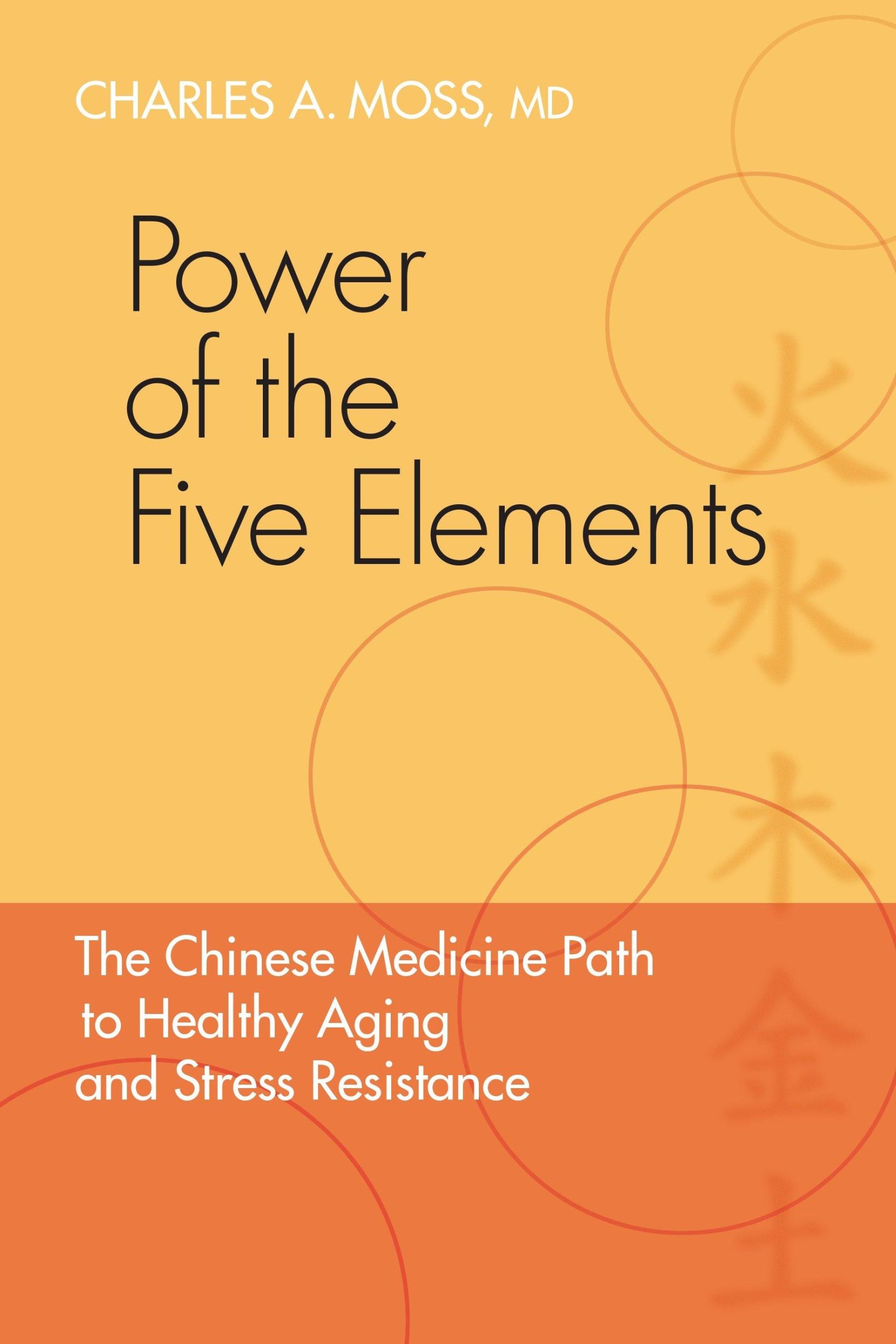 Cover: 9781556438745 | Power of the Five Elements: The Chinese Medicine Path to Healthy...